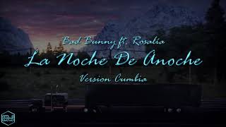 Bad Bunny ft. Rosalía - La Noche De Anoche (Version Cumbia) Dj Kapocha