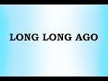 Long Long Ago Children Classic Song 