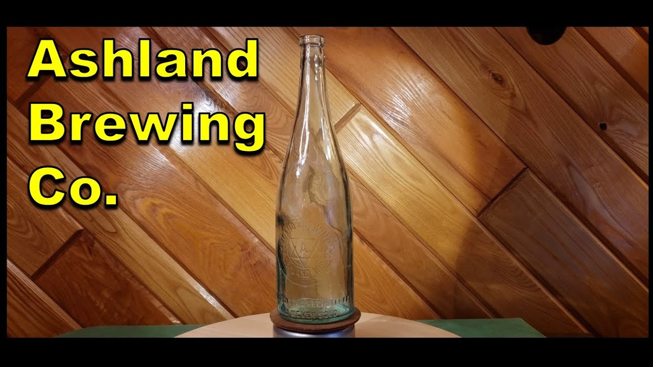 Ashland Brewing Company Bottle Wisconsin YouTube