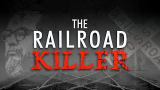 Railroad Killer | Official Trailer