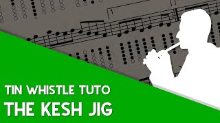 Tin Whistle Tuto - The Kesh (Jig, Gmaj)