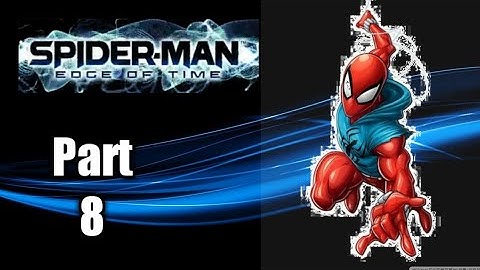 Spider-Man Edge of Time (Wii) Part 8 "DEALING WITH OVERPOWERED ROBOTS" (1080p60)