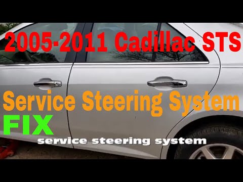 2005-2011 Cadillac STS "Service steering system "