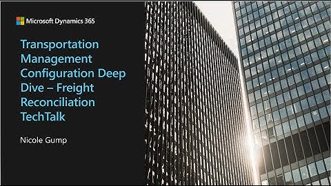 Transportation Management Configuration Deep Dive Freight Reconciliation - TechTalk