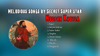 Best of Nospan Khotsa || Secret Super Star