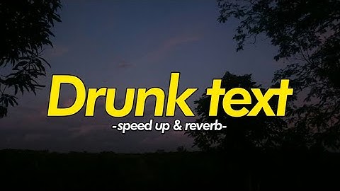 Drunk text, Henry Moodie,Tiktok version