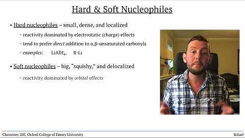 Conjugation 8: Hard and Soft Nucleophiles
