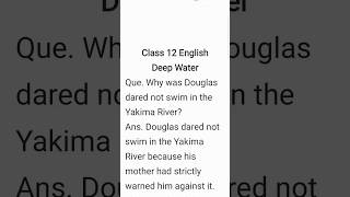 Why was Douglas dared not swim in the Yakima river? Class 12 English Cbse Exam