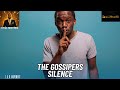 The Gossipers Silence