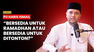 Kenapa Orang Kaya Berlagak? Edisi Ramadhan | PU Haris Ismail