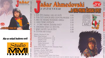 Jasar Ahmedovski i Juzni Vetar -  Ako se nekad budemo sreli (Audio 1997)