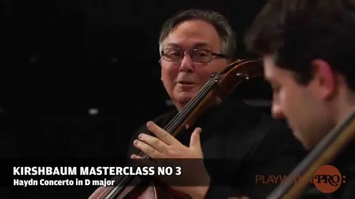 Kirshbaum cello masterclass, Haydn D major concerto