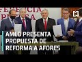 AMLO presentó reforma en Afores para aumentar ahorro - Las Noticias