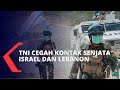 Viral! Kronologi Aksi TNI Cegah Kontak Senjata Tentara Lebanon dan Israel