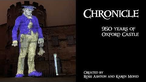 Oxford Castle at 950 Years - Son et Lumière