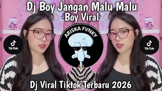 Dj Isi Pikiranku Kamu Jadi Terlalu Banyak Buang Waktu Dj Boy Jangan Malu Malu Boy Viral Tiktok