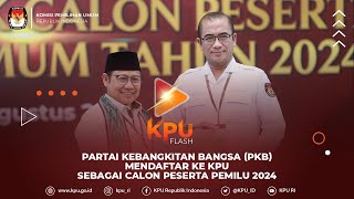 #KPUFlash Partai Kebangkitan Bangsa (PKB) mendaftar ke KPU sebagai Calon Peserta Pemilu 2024.