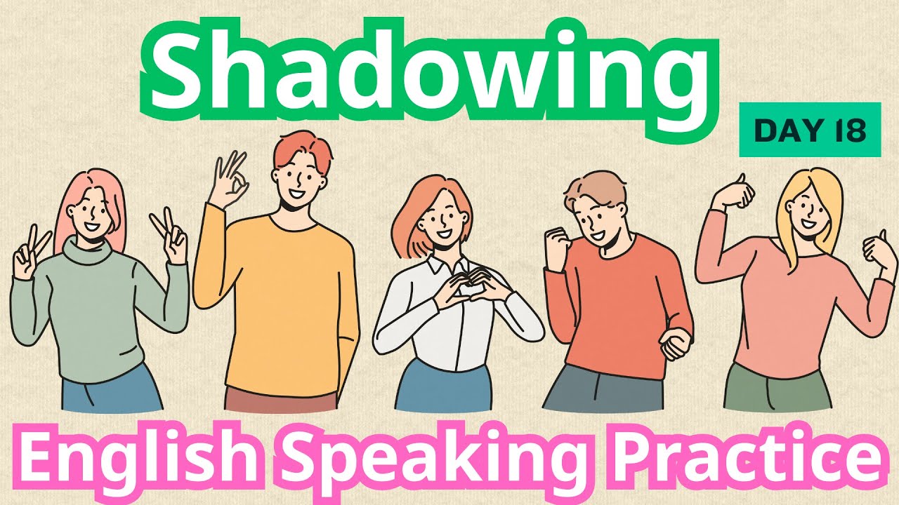 Shadowing English Speaking Practice 18 | Speak Fluently ESL Speaking ...