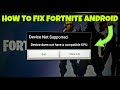 Fortnite Android - How to Fix Device does not have a compatible GPU