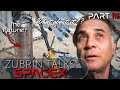 Exclusive Robert Zubrin Interview Part 3: Will Elon Musk lead us into the future?