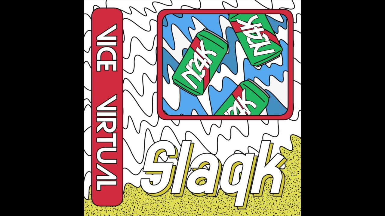 Slaqk - Virtual (NC4K)