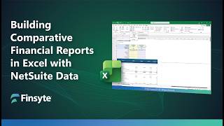 Building Comparative Financial Reports in Excel with NetSuite Data