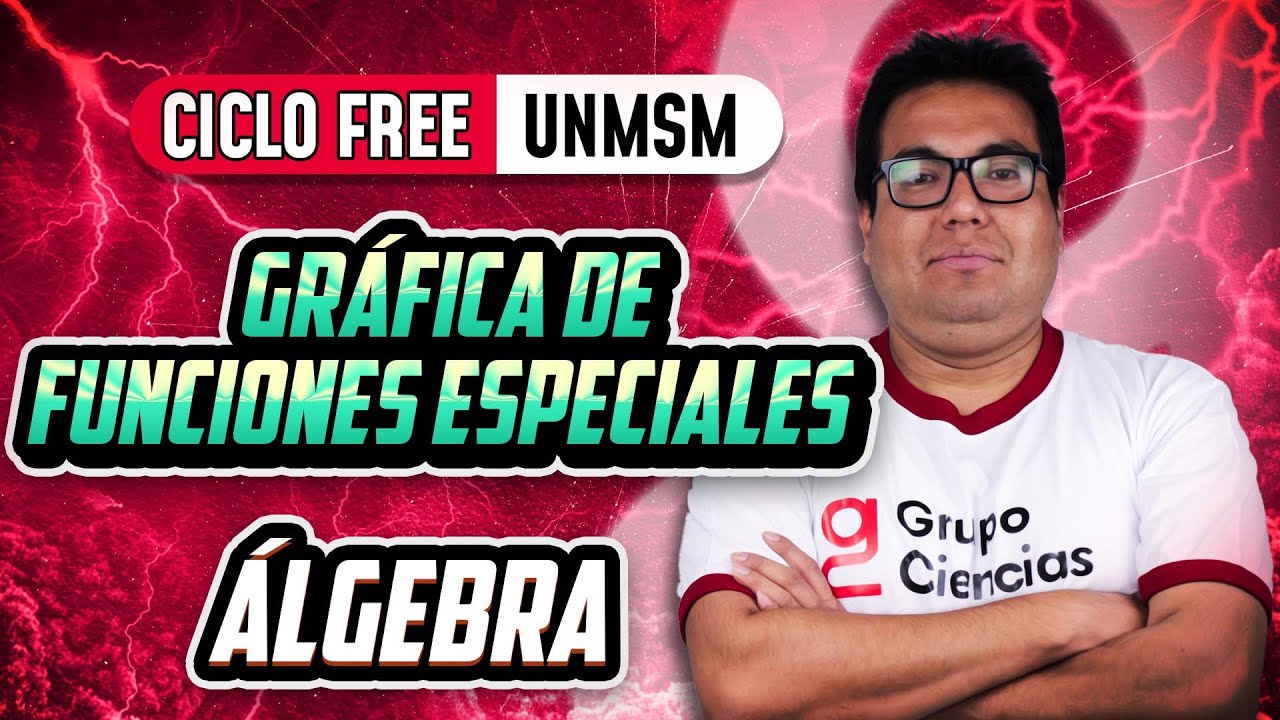 Gráfica de funciones especiales 🧠 Álgebra [CICLO FREE]