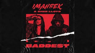 Imanbek & Cher Lloyd - Baddest (Extended Radio Mix)