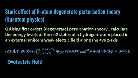 Stark effect of H-Atom degenerate perturbation theory (Quantum physics)