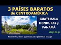 CENTRO AMERICA 3 PAÍSES BARATOS para planificar tus próximas vacaciones.