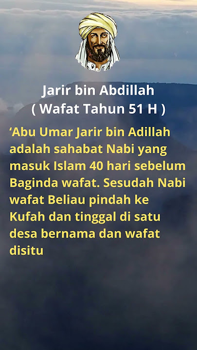 (7) Biografi 'Ulama Hadits (Jarir Bin Abdillah)#shorts