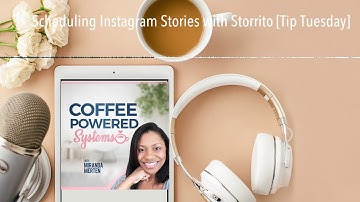 Scheduling Instagram Stories with Storrito [Tip Tuesday]