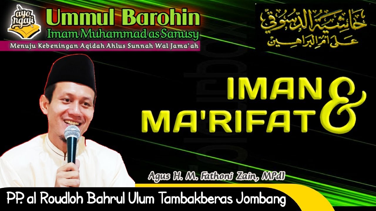 Iman & Ma'rifat | Ummul Barohin H. 65 | Agus H.M. Fathoni Zain, MPdI