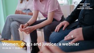 Women, drugs and justice: a webinar
