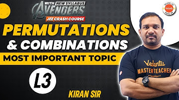 Permutation and Combination Class 11 Maths (L3)  | JEE Maths | JEE 2024/2025 | Kiran Sir