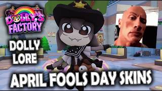 New Limited Apirl Fools & Spinnette Skin Dolly Lore Dollys Factory Roblox