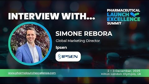 Interview with Simone Rebora, Global Marketing Director at Ipsen