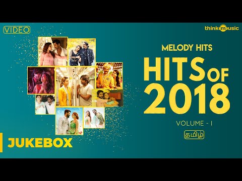 hits-of-2018-(volume-01)-|-tamil-|-video-songs-jukebox