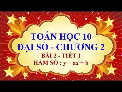 Video Toán học lớp 10 - Đại số - Chương 2 - Bài 2 - Hàm số y... - youtube