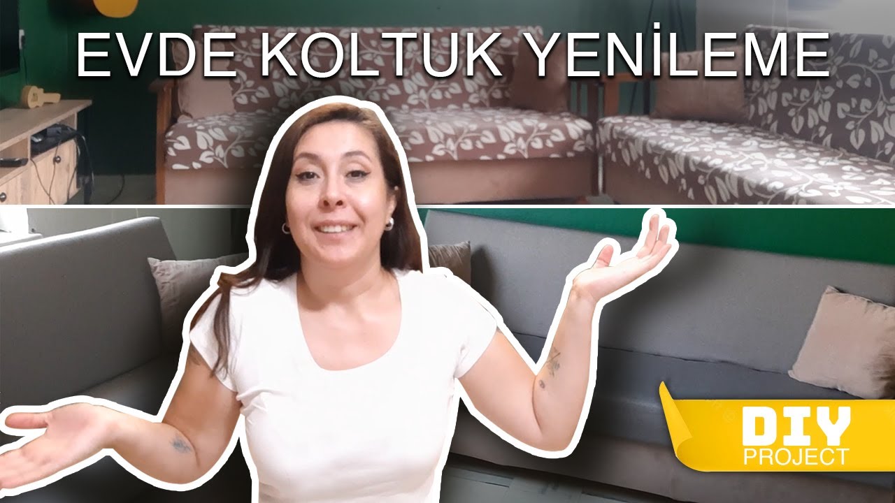 Koltuk Yenileme | Evde Koltuk Döşeme Nasıl Yapılır?