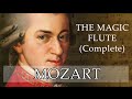 Mozart | The Magic Flute (Complete)