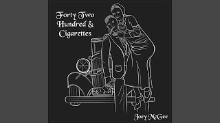 Forty Two Hundred and Cigarettes