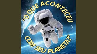 Vídeo de O Que Aconteceu Com Seu Planeta?