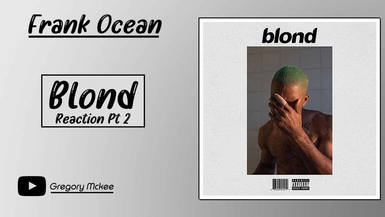 Blonde frank. Frank Ocean blonde обложка. Альбом blonde Frank Ocean. Frank Ocean blonde Reaction. Frank Ocean blonde Visuals.