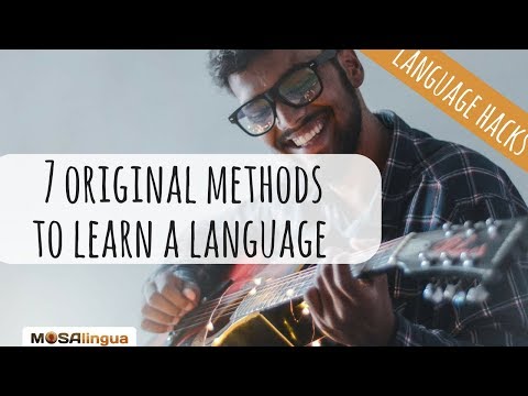 7 Original Methods to Learn a Language
