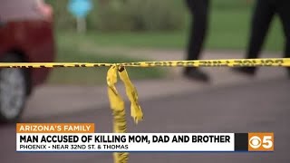 News Update: Phoenix man accused of killing parents, brother