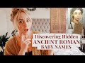 Discovering ANCIENT ROMAN Baby Names - ready for revival | SJ STRUM