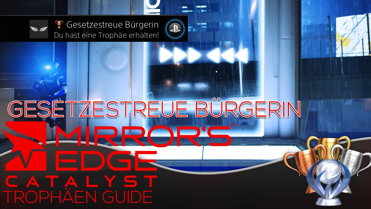 Mirror's Edge Catalyst Trophäen Guide - Gesetzestreue Bürgerin