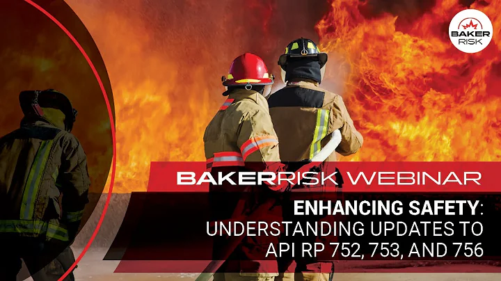 Enhancing Safety: Understanding updates to API RP 752, 753, and 756