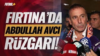 Trabzonsporda Abdullah Avcı Rüzgarı